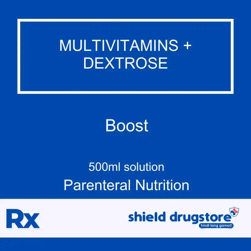 Boost (multivitamins + dextrose) 500ml sol'n for IV