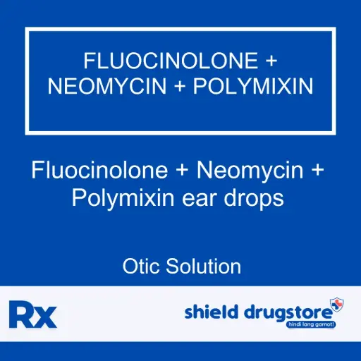 [GEN000140] GN-FLUOCINOLONE + NEOMYCIN + POLYMIXIN EAR DROPS 